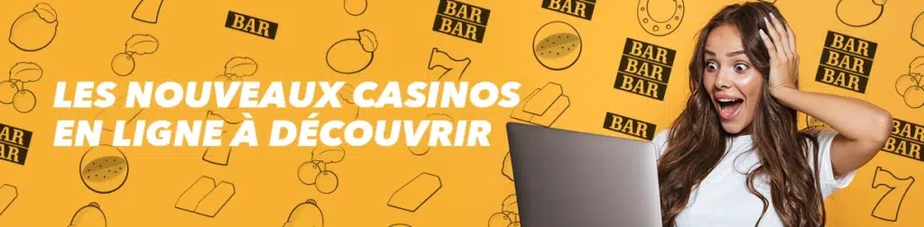 Les nouveaux casinos en ligne à découvrir